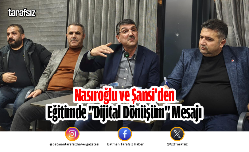 Nasıroğlu ve Şansi’den Eğitimde “Dijital Dönüşüm” Mesajı