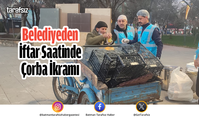 Belediyeden İftar Saatinde Çorba İkramı