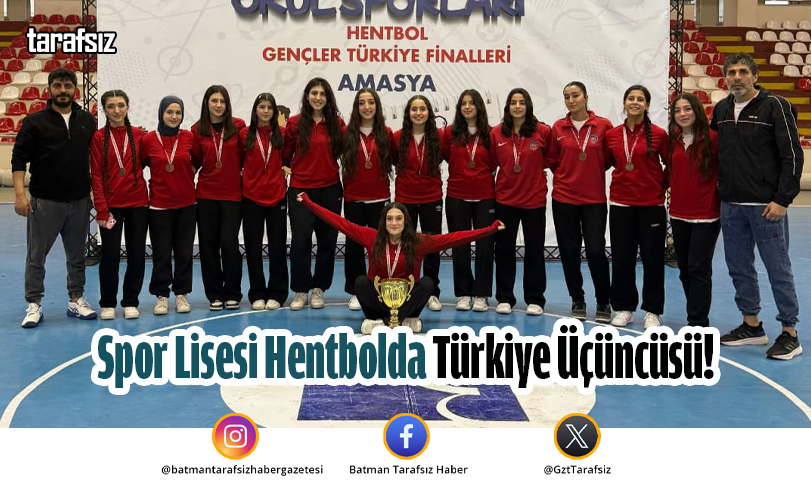 Spor Lisesi Hentbolda Türkiye Üçüncüsü!