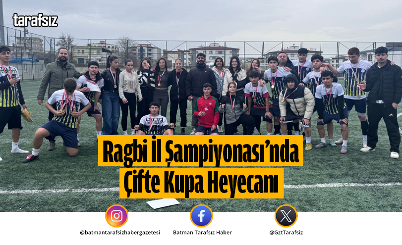 Ragbi İl Şampiyonası’nda Çifte Kupa Heyecanı