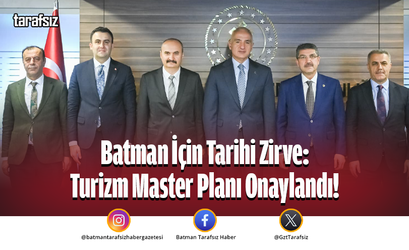 Batman İçin Tarihi Zirve: Turizm Master Planı Onaylandı!