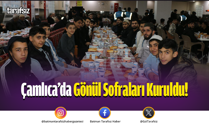 Çamlıca’da Gönül Sofraları Kuruldu!