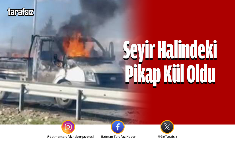 Seyir Halindeki Pikap Kül Oldu