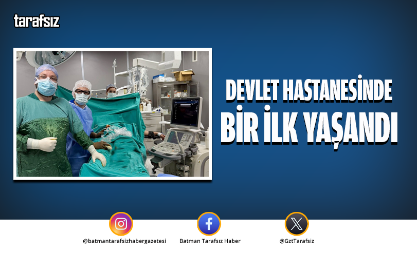 Devlet Hastanesinde Bir İlk Yaşandı