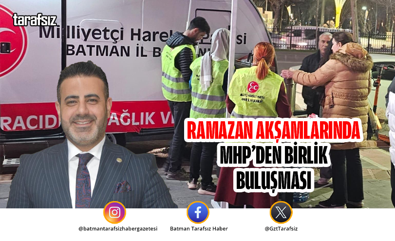 Ramazan Akşamlarında MHP’den Birlik Buluşması
