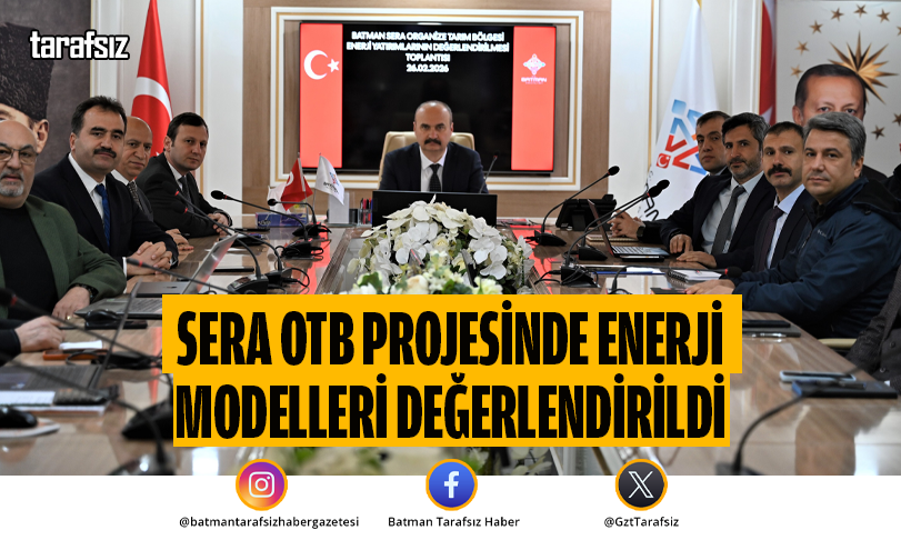 SERA OTB PROJESİNDE ENERJİ MODELLERİ DEĞERLENDİRİLDİ