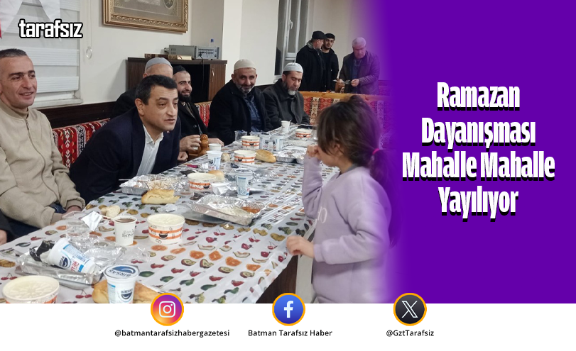 Ramazan Dayanışması Mahalle Mahalle Yayılıyor