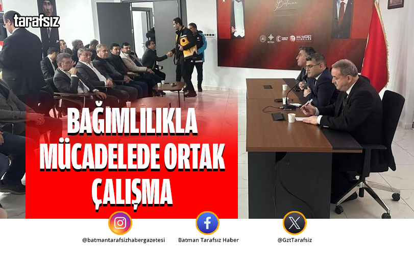 Bağımlılıkla Mücadelede Ortak Çalışma