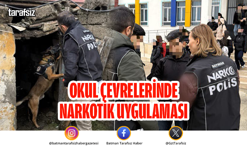Okul Çevrelerinde Narkotik Uygulaması