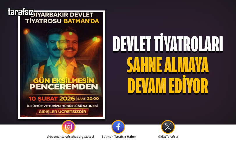 DEVLET TİYATROLARI SAHNE ALMAYA DEVAM EDİYOR