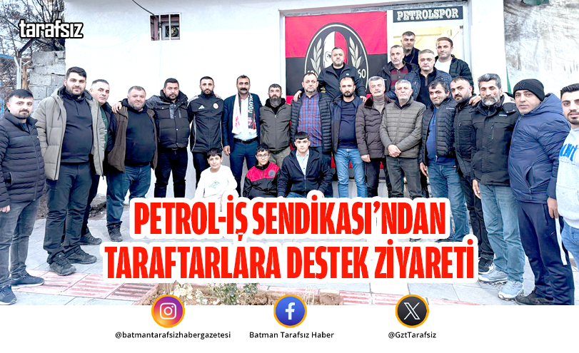 Petrol-İş Sendikası’ndan Taraftarlara Destek Ziyareti
