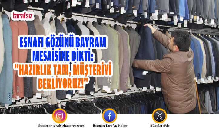 Esnafı Gözünü Bayram Mesaisine Dikti!