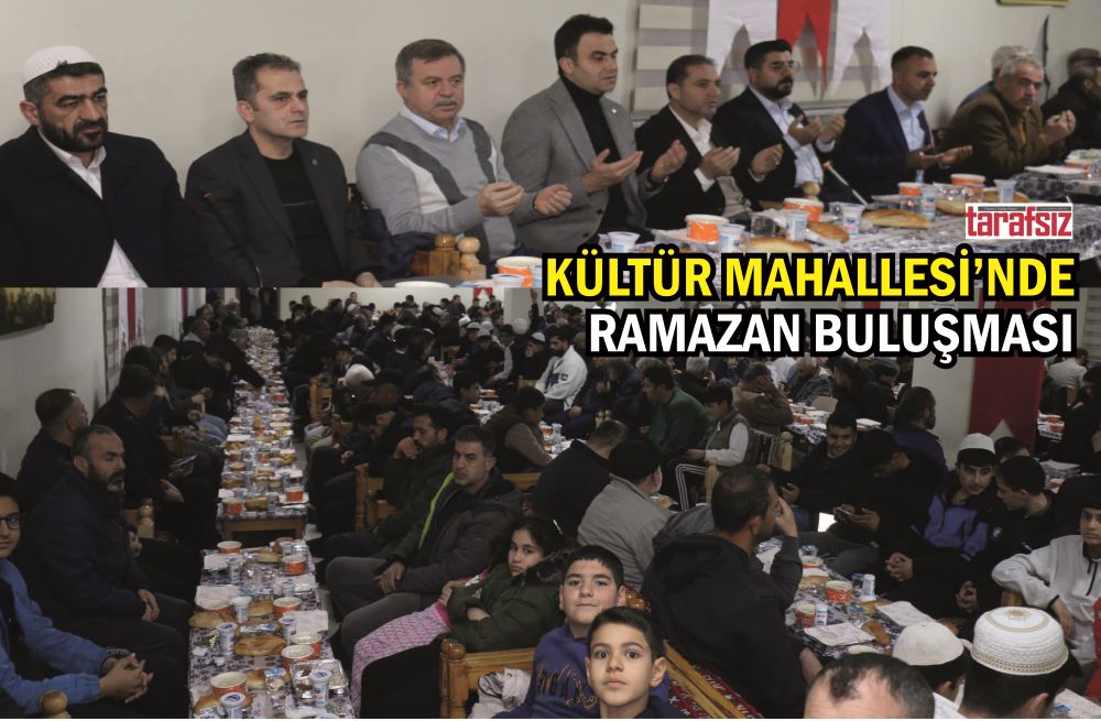 KÜLTÜR MAHALLESİ’NDE RAMAZAN BULUŞMASI