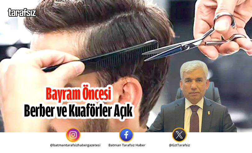 Bayram Öncesi Berber ve Kuaförler Açık
