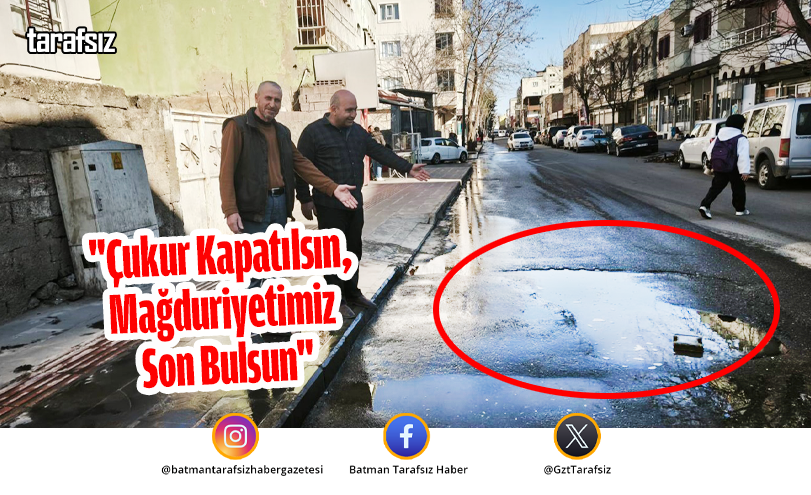 “Çukur Kapatılsın, Mağduriyetimiz Son Bulsun”