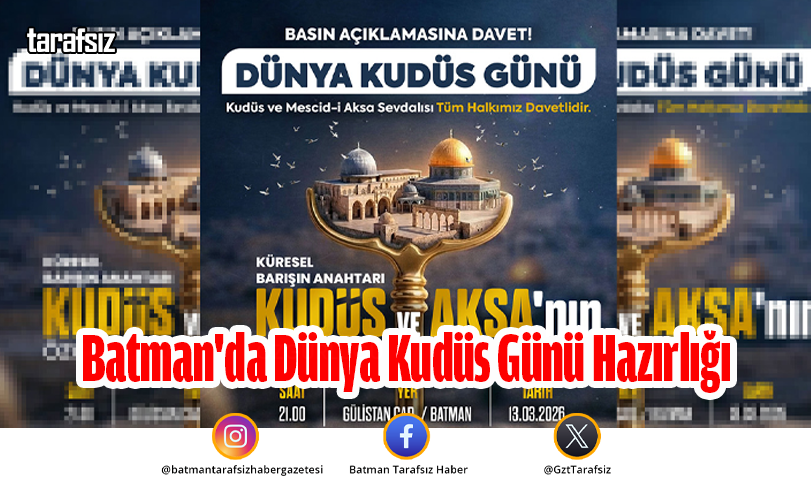 Batman’da Dünya Kudüs Günü Hazırlığı
