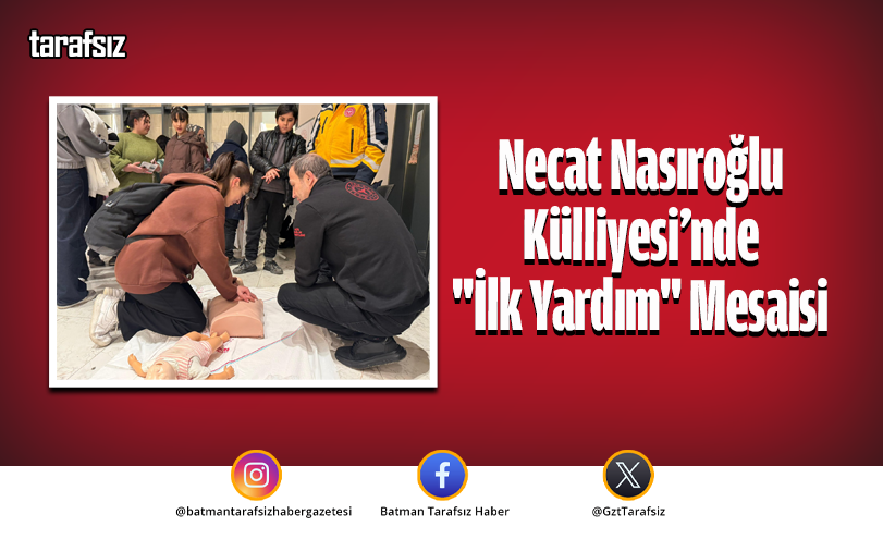 Necat Nasıroğlu Külliyesi’nde “İlk Yardım” Mesaisi