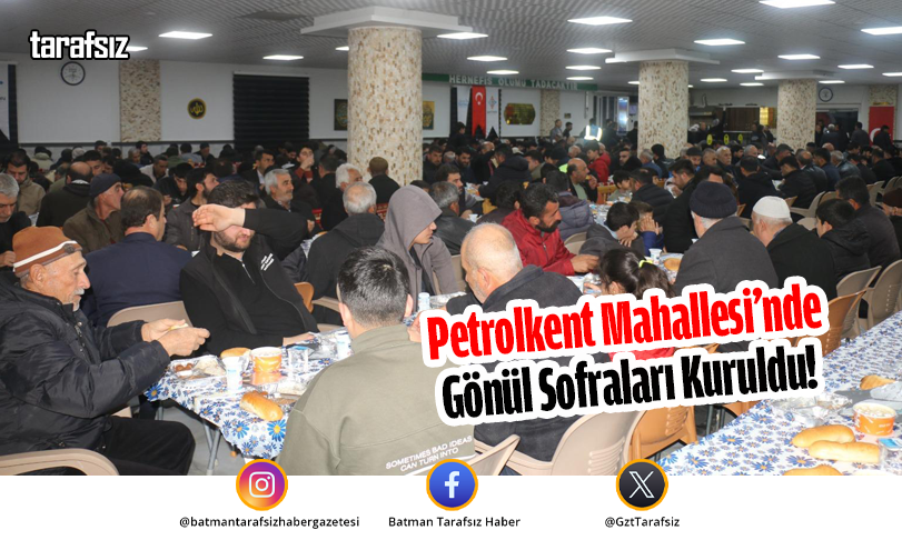 Petrolkent Mahallesi’nde Gönül Sofraları Kuruldu!