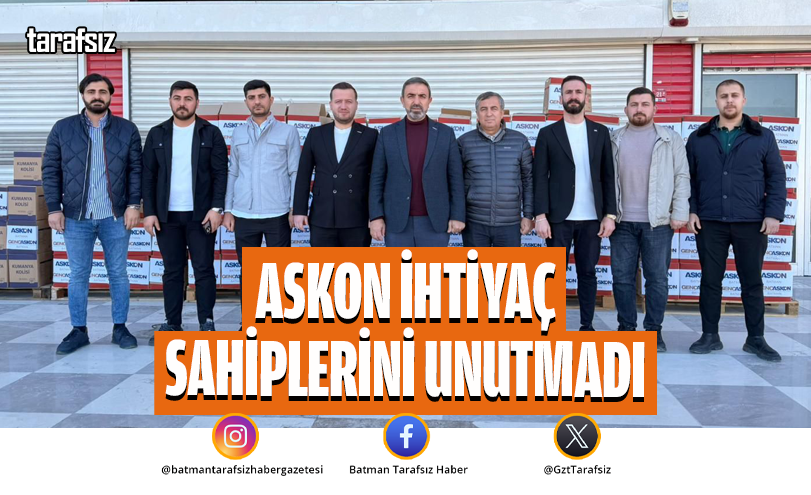 ASKON İHTİYAÇ SAHİPLERİNİ UNUTMADI