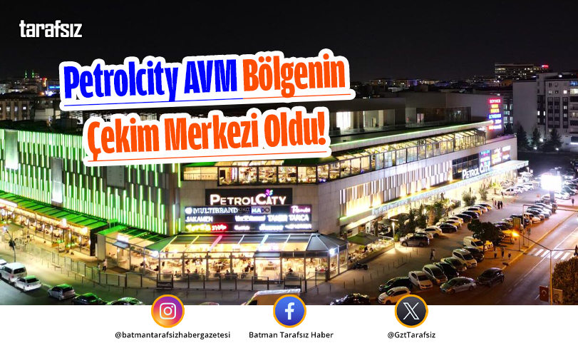 Petrolcity AVM Bölgenin Çekim Merkezi Oldu!