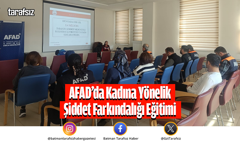 AFAD’da Kadına Yönelik Şiddet Farkındalığı Eğitimi