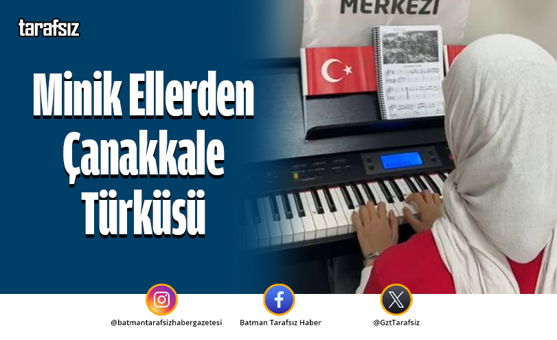 Minik Ellerden Çanakkale Türküsü