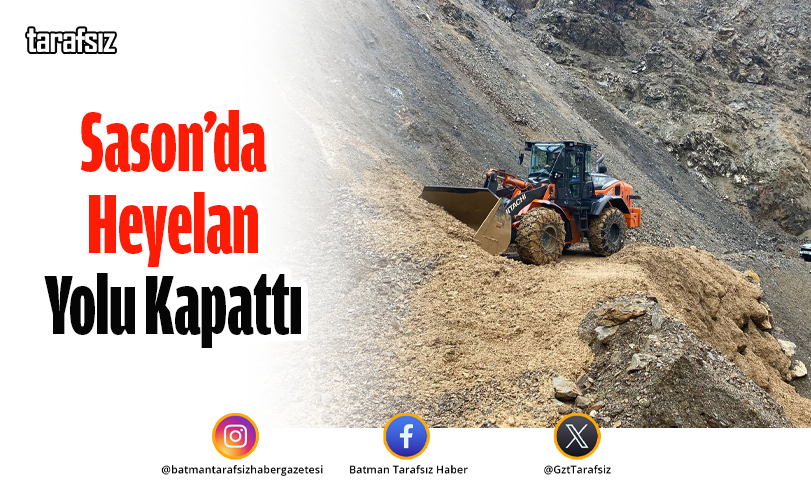 Sason’da Heyelan Yolu Kapattı