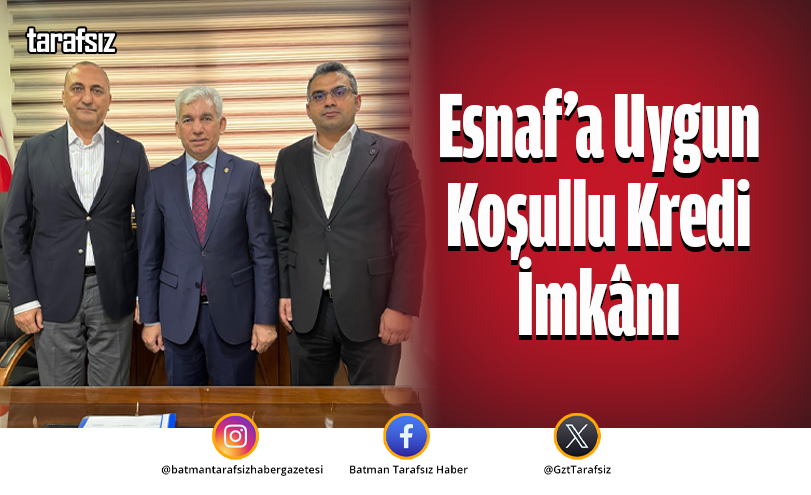 Esnaf’a Uygun Koşullu Kredi İmkânı