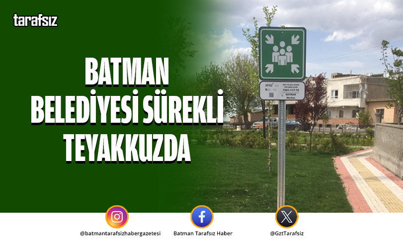 BATMAN BELEDİYESİ SÜREKLİ TEYAKKUZDA