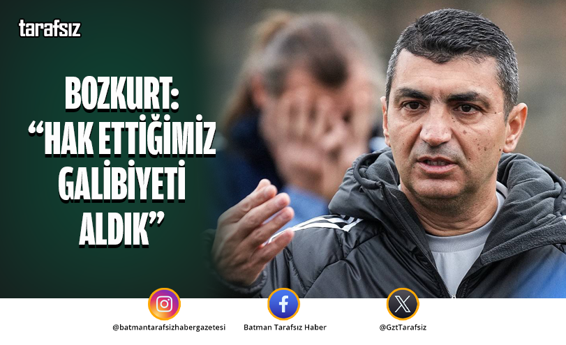 Bozkurt: “Hak Ettiğimiz Galibiyeti Aldık”