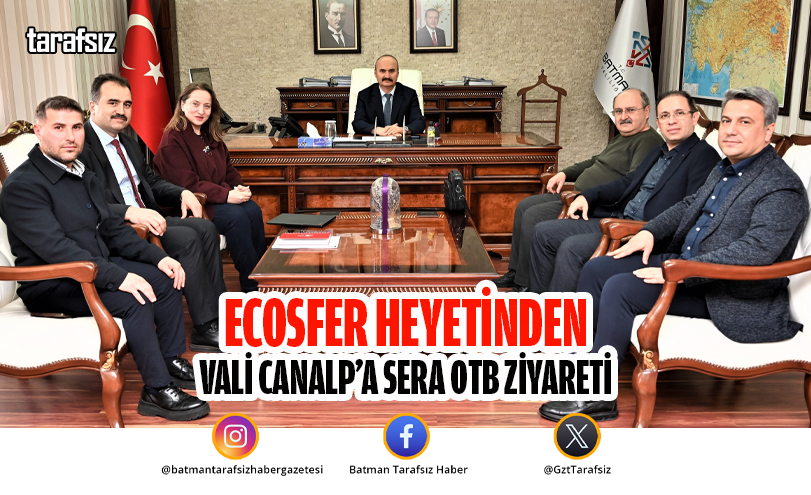 Ecosfer Heyetinden Vali Canalp’a Sera OTB Ziyareti