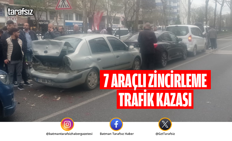 7 Araçlı Zincirleme Trafik Kazası