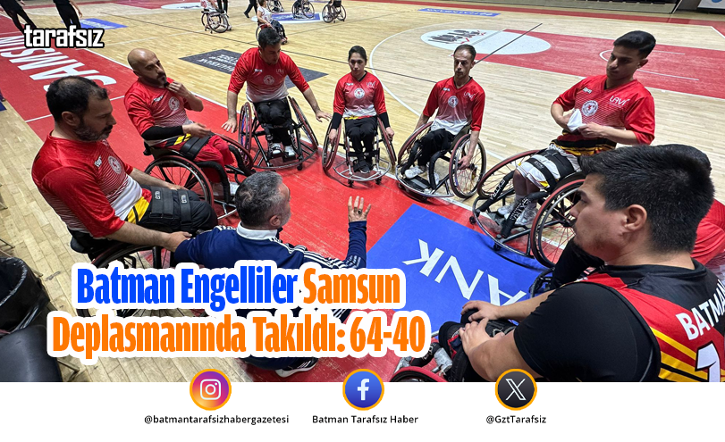 Batman Engelliler Samsun Deplasmanında Takıldı: 64-40
