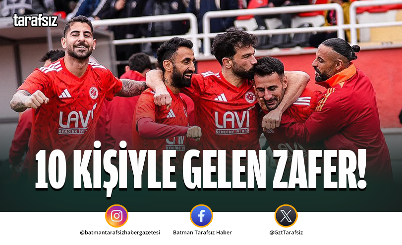 10 KİŞİYLE GELEN ZAFER!