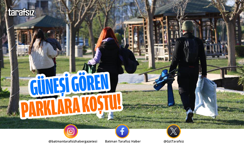 Güneşi Gören Parklara Koştu!