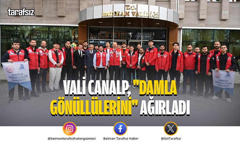 Vali Canalp, “Damla Gönüllülerini” Ağırladı