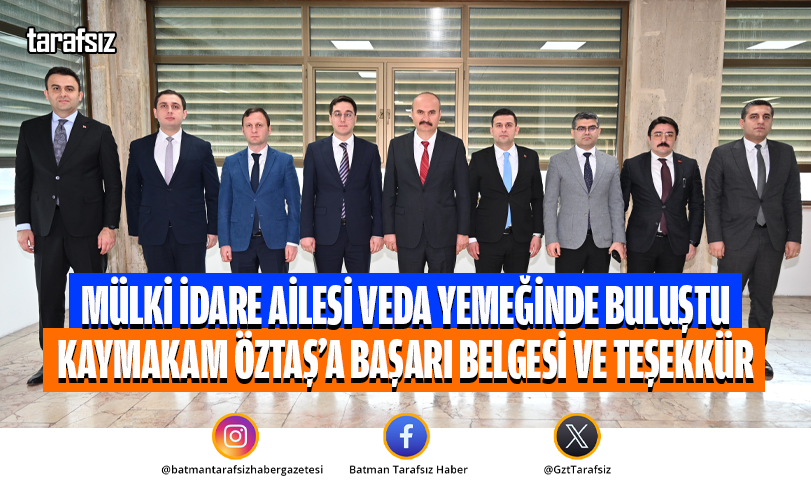 Mülki İdare Ailesi Veda Yemeğinde Buluştu