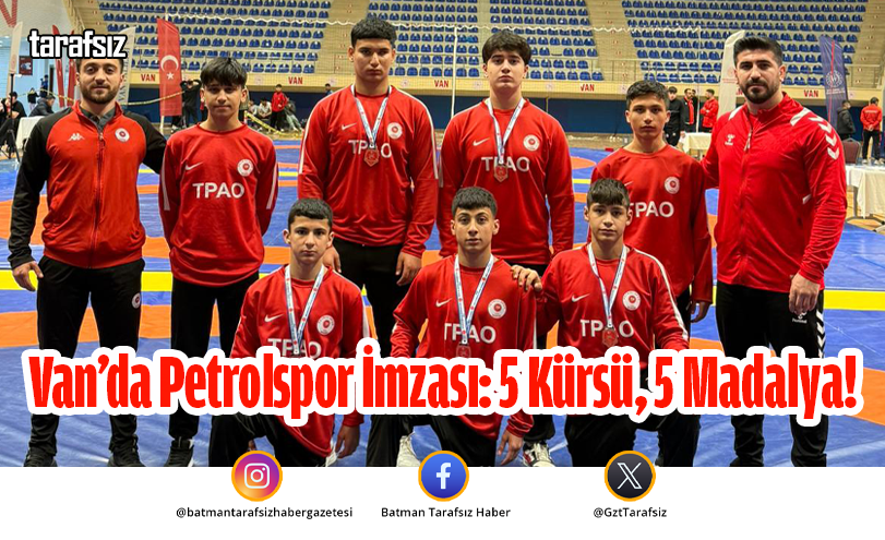 Van’da Petrolspor İmzası: 5 Kürsü, 5 Madalya!