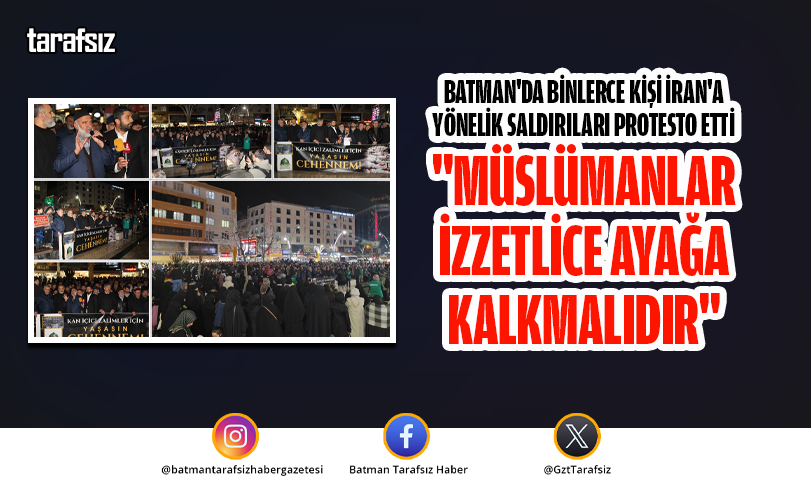 “MÜSLÜMANLAR İZZETLİCE AYAĞA KALKMALIDIR”