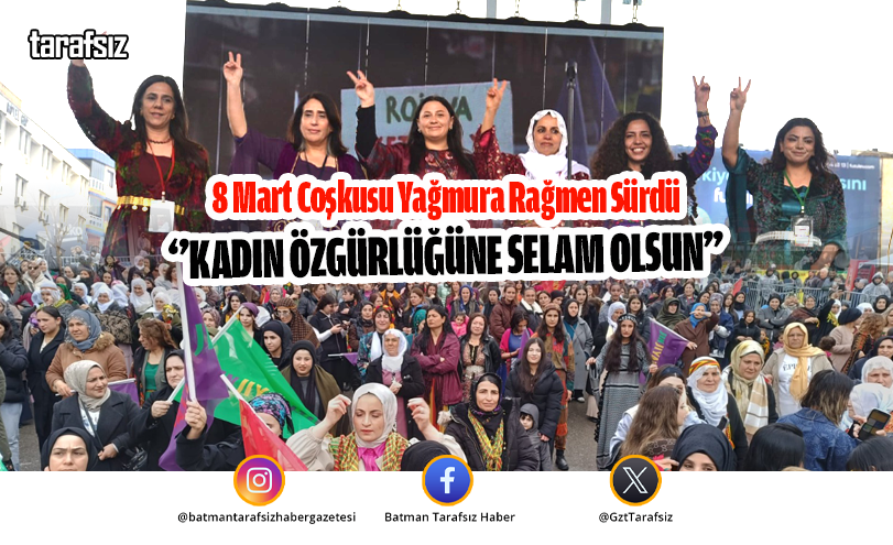 8 Mart Coşkusu Yağmura Rağmen Sürdü