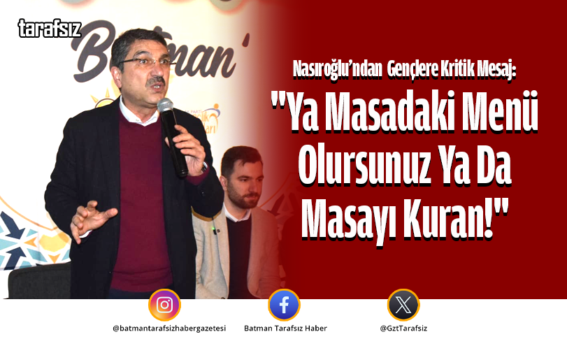 Nasıroğlu’ndan Gençlere Kritik Mesaj!