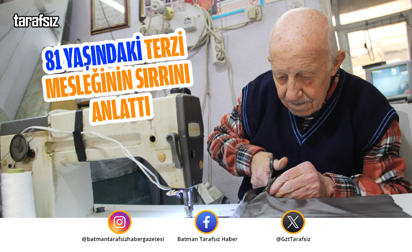 81 YAŞINDAKİ TERZİ MESLEĞİNİN SIRRINI ANLATTI