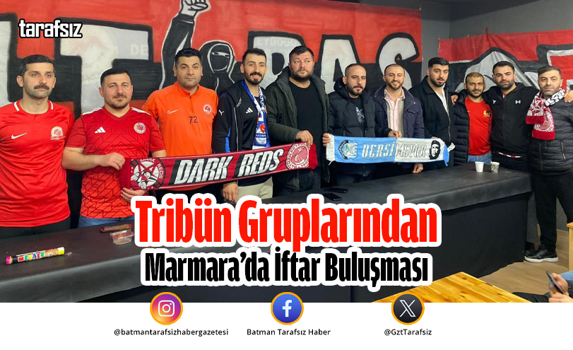Tribün Gruplarından Marmara’da İftar Buluşması