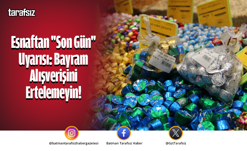 Esnaftan “Son Gün” Uyarısı: Bayram Alışverişini Ertelemeyin!