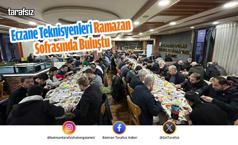 Eczane Teknisyenleri Ramazan Sofrasında Buluştu