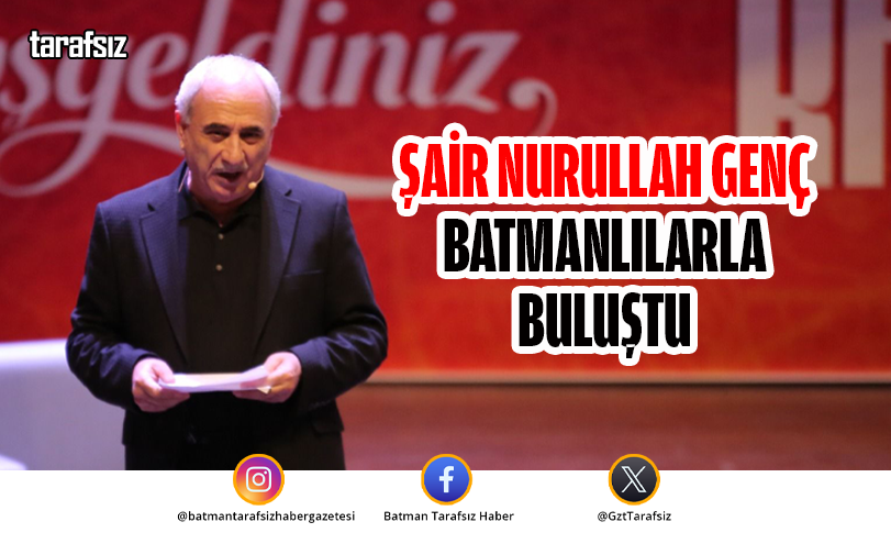 Şair Nurullah Genç Batmanlılarla Buluştu
