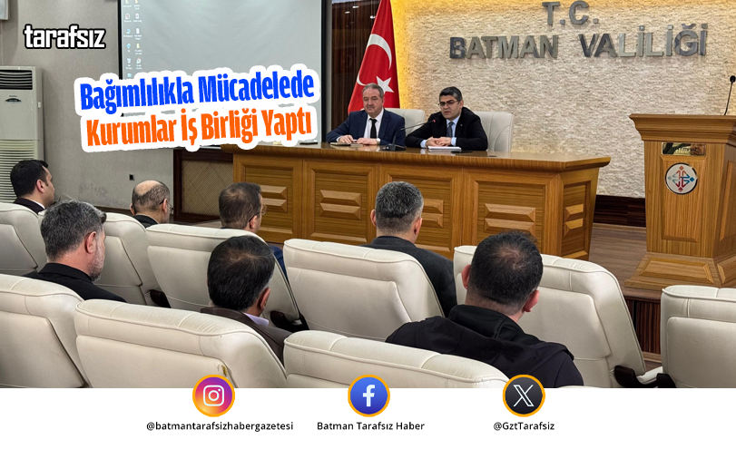Bağımlılıkla Mücadelede Kurumlar İş Birliği Yaptı
