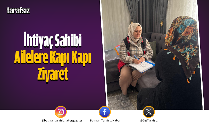İhtiyaç Sahibi Ailelere Kapı Kapı Ziyaret