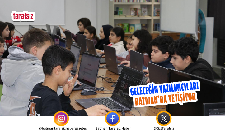 Geleceğin Yazılımcıları Batman’da Yetişiyor