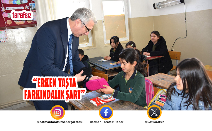 “Erken Yaşta Farkındalık Şart”